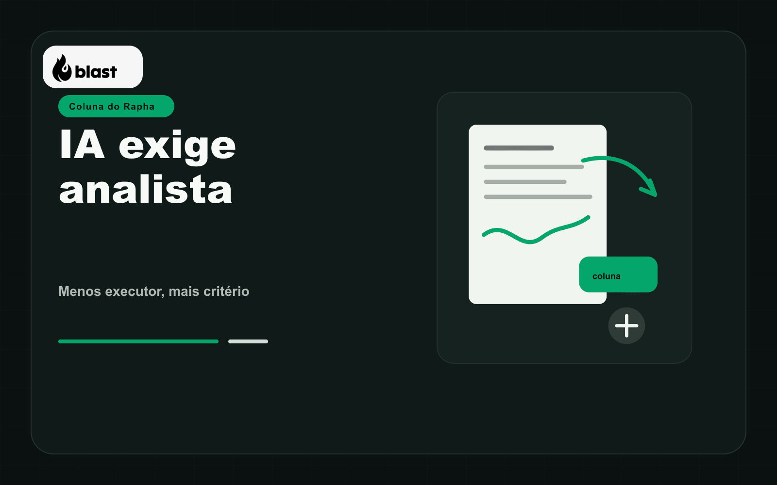 A IA não elimina o bom analista. Ela elimina espaço para quem quer ser só executor.
