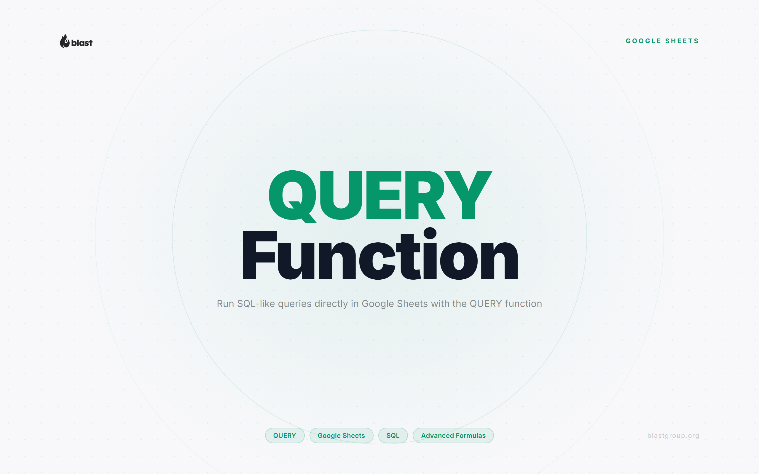 Mastering the QUERY Function in Google Sheets: A Comprehensive Guide